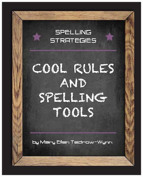 Spelling Strategies: Cool Rules and Spelling Tools - Click Image to Close